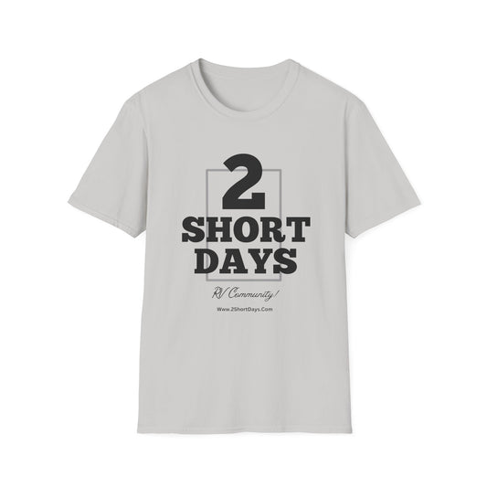 2SHORTDAYS  - Original - Black - Unisex Softstyle T-Shirt, Casual Wear for Travel Lovers, Gift for Adventurers, Perfect for Road Trips, Summer Vibes