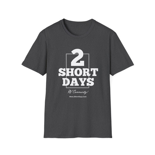 2SHORTDAYS- Original - White - Unisex Softstyle T-Shirt, Casual Wear for Travel Lovers, Gift for Adventurers, Perfect for Road Trips, Summer Vibes