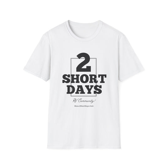 2SHORTDAYS  - Original - Black - Unisex Softstyle T-Shirt, Casual Wear for Travel Lovers, Gift for Adventurers, Perfect for Road Trips, Summer Vibes
