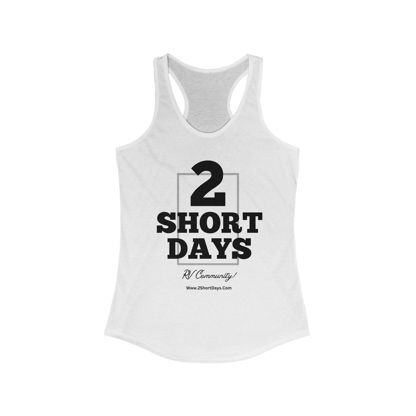 2ShortDays  - Original - Black - Racerback Tank, Perfect for RV Lovers, Summer Outings, Casual Wear, Camping, Travel Gear, Festivals